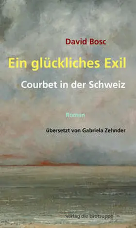 Bosc |  Ein glückliches Exil | Buch |  Sack Fachmedien