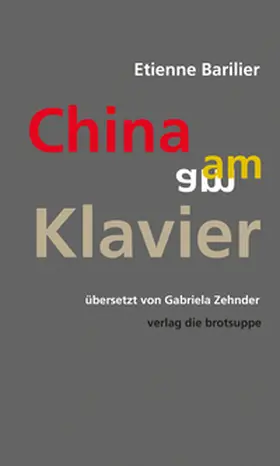Barilier |  China am Klavier | eBook | Sack Fachmedien