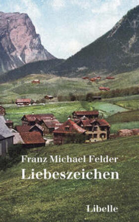Felder / Thaler / Peters |  Liebeszeichen | Buch |  Sack Fachmedien