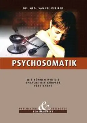 Pfeifer |  Psychosomatik | Buch |  Sack Fachmedien