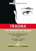 Pfeifer |  Trauma - Die Wunden der Gewalt | Buch |  Sack Fachmedien