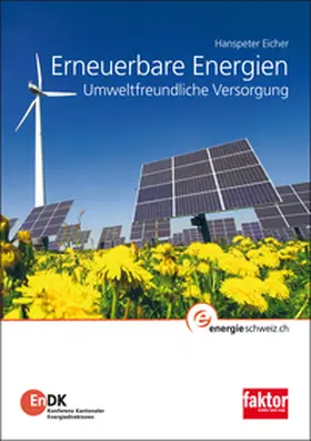 Hanspeter Eicher / Reiner Bacher / Christof Bucher |  Erneuerbare Energien | Buch |  Sack Fachmedien