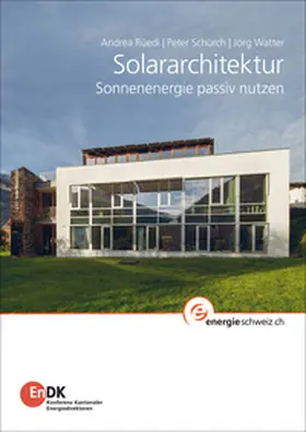 Rüedi / Schürch / Watter |  Solararchitektur | Buch |  Sack Fachmedien