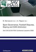 Bernasconi / Rigozzi |  Sport Governance, Football Disputes, Doping and CAS Arbitration | Buch |  Sack Fachmedien