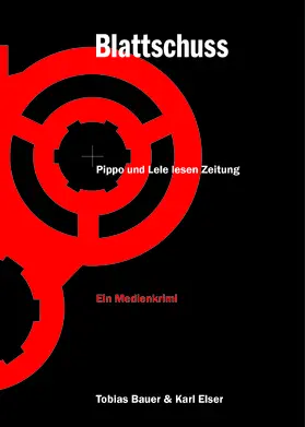 Bauer / Elser |  Blattschuss | Buch |  Sack Fachmedien