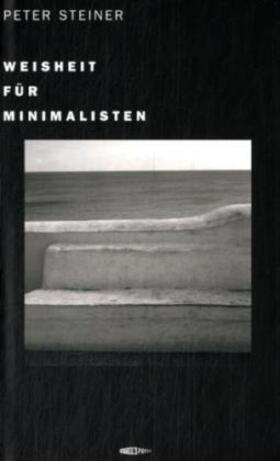 Steiner |  Weisheit für Minimalisten | Buch |  Sack Fachmedien