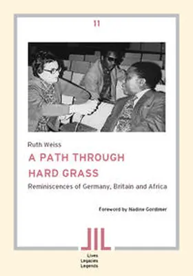 Weiss |  A Path Through Hard Grass. A Journalist's Memories of Exile and Apartheid | Buch |  Sack Fachmedien