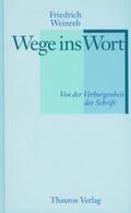 Weinreb / Schneider |  Wege ins Wort | Buch |  Sack Fachmedien