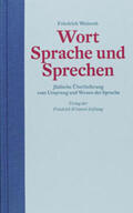 Weinreb / Schneider |  Wort Sprache und Sprechen | Buch |  Sack Fachmedien