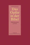 Weinreb / Schneider |  Das Opfer in der Bibel | Buch |  Sack Fachmedien
