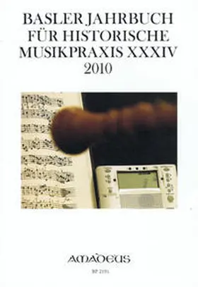 Memelsdorff / Drescher |  Basler Jahrbuch für Historische Musikpraxis XXXIV 2010 (BP 2191) | Buch |  Sack Fachmedien