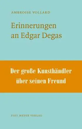 Vollard / Adriani |  Erinnerungen an Edgar Degas | Buch |  Sack Fachmedien