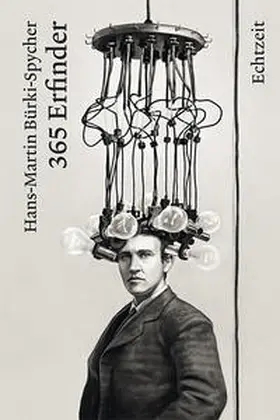 Bürki-Spycher |  365 Erfinder | Buch |  Sack Fachmedien