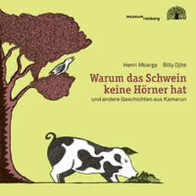 Mbarga / Djité |  Warum das Schwein keine Hörner hat | Buch |  Sack Fachmedien