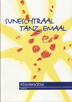 Bond |  Suneschtraal tanz emaal, Klaviernoten | Buch |  Sack Fachmedien