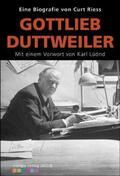 Riess |  Riess, C: Gottlieb Duttweiler | Buch |  Sack Fachmedien