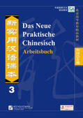 Zhang / Liu / Chen |  Das Neue Praktische Chinesisch - Arbeitsbuch 3 | Buch |  Sack Fachmedien