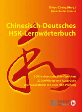 Zheng |  Chinesisch-Deutsches HSK-Lernwörterbuch | Buch |  Sack Fachmedien