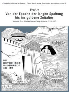 Liu | Chinas Geschichte im Comic - China durch seine Geschichte verstehen 02 | Buch | 978-3-905816-79-2 | sack.de