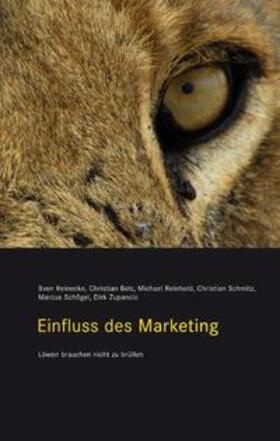 Reinecke / Belz / Reinhold | Einfluss des Marketing | Buch | 978-3-905819-18-2 | sack.de