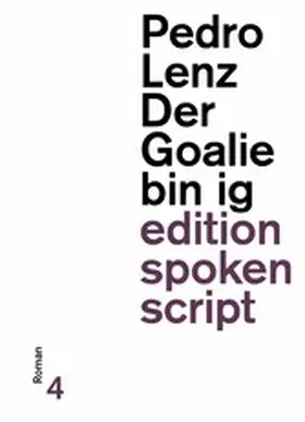 Lenz |  Der Goalie bin ig | eBook | Sack Fachmedien