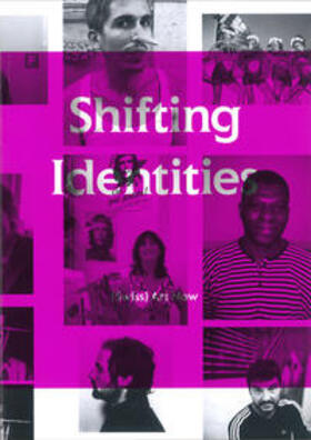 Becker / Imhof / Schneemann | Shifting Identities | Buch | 978-3-905829-70-9 | sack.de