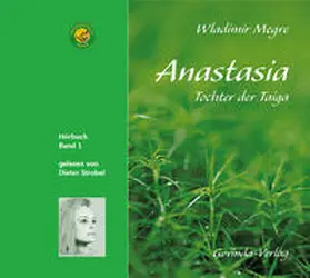 Megre |  Anastasia, Tochter der Taiga (CD) | Sonstiges |  Sack Fachmedien