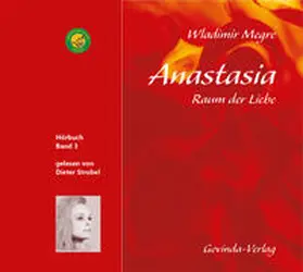 Megre |  Anastasia, Raum der Liebe (CD) | Sonstiges |  Sack Fachmedien