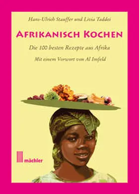 Stauffer |  Afrikanisch kochen | Buch |  Sack Fachmedien