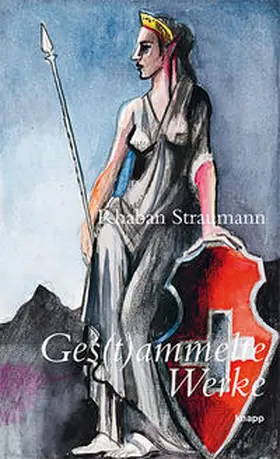 Straumann |  Ges(t)ammelte Werke | Buch |  Sack Fachmedien