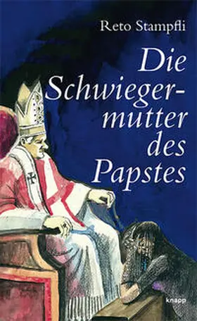 Stampfli |  Die Schwiegermutter des Papstes | Buch |  Sack Fachmedien