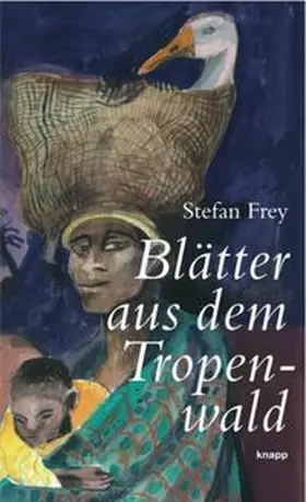 Frey |  Blätter aus dem Tropenwald | Buch |  Sack Fachmedien