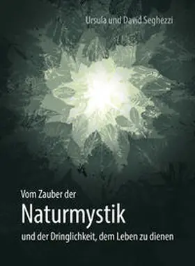 Seghezzi |  Vom Zauber der Naturmystik | Buch |  Sack Fachmedien
