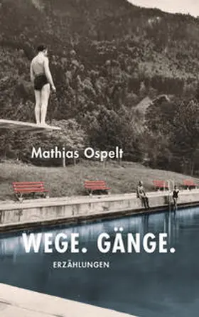 Ospelt |  Wege. Gänge. | Buch |  Sack Fachmedien