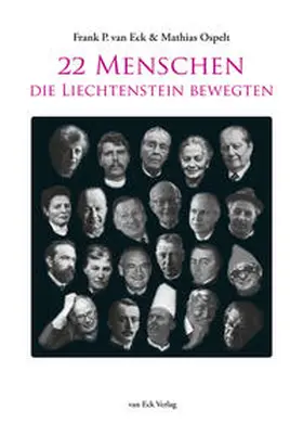 van Eck / Ospelt |  22 Menschen, die Liechtenstein bewegten | Buch |  Sack Fachmedien