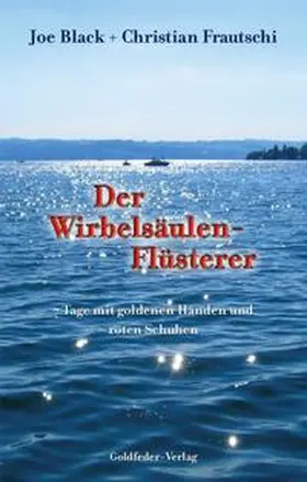 Frautschi |  Der Wirbelsäulen-Flüsterer | Buch |  Sack Fachmedien