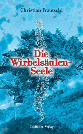 Frautschi |  Die Wirbelsäulen-Seele | eBook | Sack Fachmedien