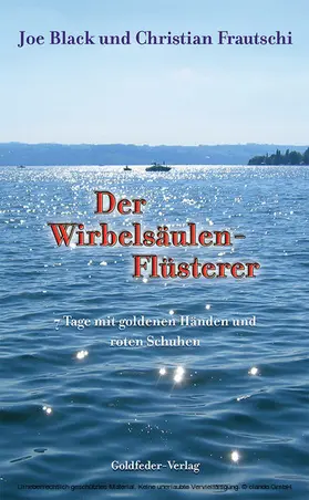 Black / Frautschi |  Der Wirbelsäulen-Flüsterer | eBook | Sack Fachmedien