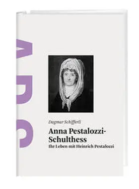 Schifferli |  Anna Pestalozzi-Schulthess | Buch |  Sack Fachmedien