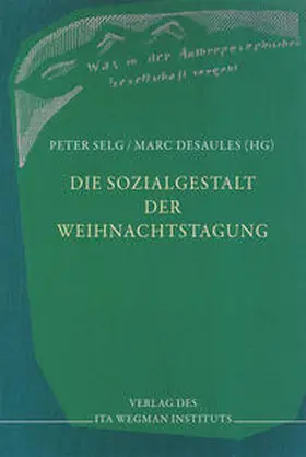 Selg |  Die Sozialgestalt der Weihnachtstagung | Buch |  Sack Fachmedien