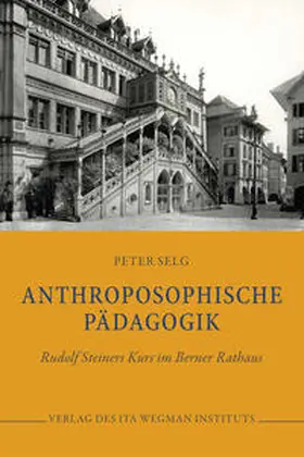 Selg |  Anthroposophische Pädagogik | Buch |  Sack Fachmedien