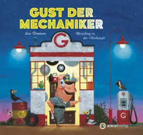 Timmers |  Gust der Mechaniker | Buch |  Sack Fachmedien
