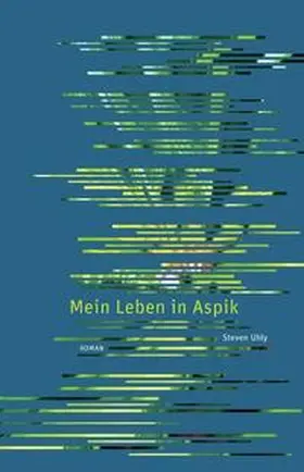 Uhly |  Mein Leben in Aspik | Buch |  Sack Fachmedien