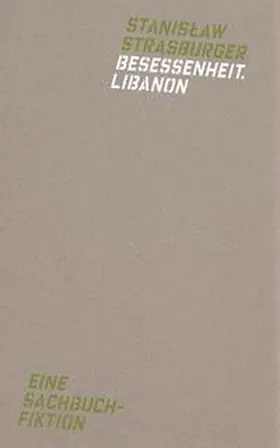 Strasburger |  Besessenheit.Libanon | eBook | Sack Fachmedien