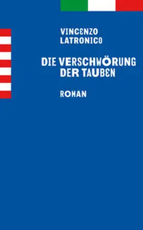Latronico |  Die Verschwörung der Tauben | Buch |  Sack Fachmedien