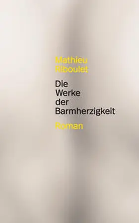 Riboulet |  Die Werke der Barmherzigkeit | Buch |  Sack Fachmedien