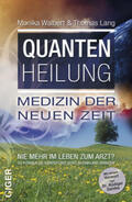 Lang / Walbert |  Quantenheilung - Medizin der neuen Zeit | Buch |  Sack Fachmedien