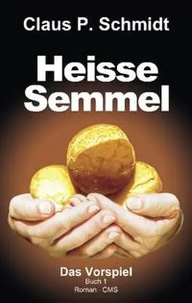Schmidt |  Heisse Semmel | Buch |  Sack Fachmedien