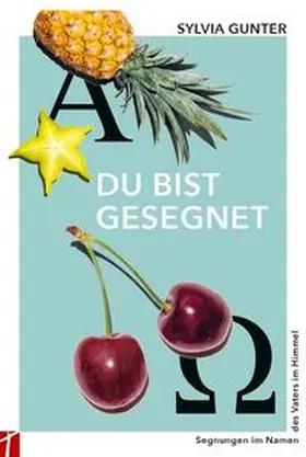Du bist gesegnet | Buch | 978-3-905991-09-3 | www.sack.de