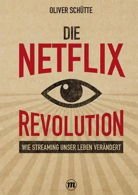 Schütte |  Die Net¿ix-Revolution | eBook | Sack Fachmedien